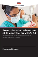 Erreur dans la prévention et le contrôle du VIH/SIDA (French Edition) 6208386667 Book Cover