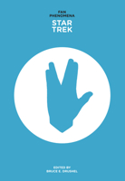 Fan Phenomena: Star Trek 1783200235 Book Cover