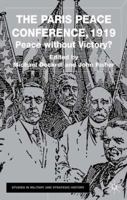 The Paris Peace Conference, 1919 Peace Without Victory? 0333776305 Book Cover