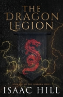 The Dragon Legion 1738298418 Book Cover