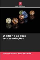 O amor e as suas representações 6204146785 Book Cover