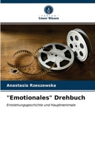 "Emotionales" Drehbuch: Entstehungsgeschichte und Hauptmerkmale 6203214892 Book Cover