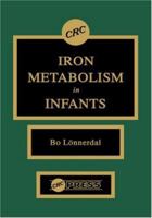 Iron Metabolism in Infants 0849354331 Book Cover