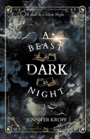 A Beast as Dark as Night 1990555187 Book Cover