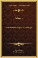 Science: God Manifesting As Knowledge 1425358195 Book Cover