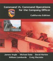 Command 1a: Command Operations for the Company Officer, California Edition 1111544212 Book Cover