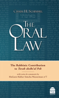 The Oral Law: The Rabbinic Contribution to Torah Shebe'al Peh 1592645348 Book Cover