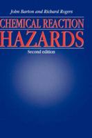 Chemical Reaction Hazards: A Guide to Safety, Second Edition 088415274X Book Cover