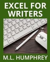 Excel for Writers 1950902412 Book Cover