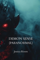 Demon Sense (Paranormal) B0DPLDLPFV Book Cover
