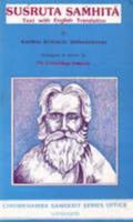 Sus´ruta sam?hita¯: Text with English translation, a full and comprehensive introduction, additional text, different readings, notes, comparative ... plates (Chowkhamba Sanskrit studies) (v. 1) 8170800080 Book Cover