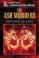 The Ash Murders: Supernatural Mystery Stories 1479400343 Book Cover