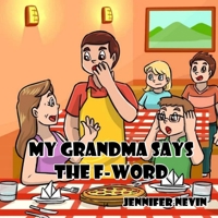 My Grandma Says the F-word 1737513005 Book Cover