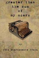 greater than the sum of my scars 1530051525 Book Cover