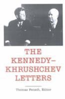 The Kennedy-Khrushchev Letters: Top Secret (Top Secret (New Century)) 0930751183 Book Cover