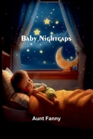 Baby Nightcaps 1530609917 Book Cover
