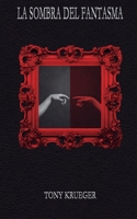 La sombra del fantasma (Spanish Edition) B0DR6RD1TJ Book Cover