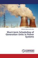 Short-term Scheduling of Generation Units in Power Systems 3659374245 Book Cover