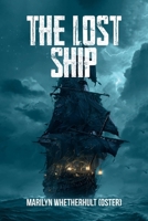 THE LOST SHIP 1291981918 Book Cover