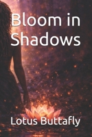 Bloom in Shadows (The Reclaimed Series) B0H3FJRRPL Book Cover