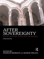 After Sovereignty On The Question Of Political Beginnings 041568532X Book Cover