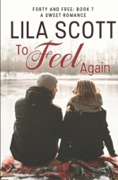 To Feel Again 1703997859 Book Cover