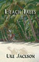 Beach Tales 1478224673 Book Cover