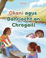 Okani agus Banríocht an Chrogaill (Irish Edition) 1093532831 Book Cover