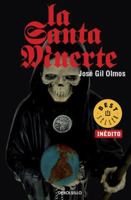 La santa muerte: La Virgen De Los Olvidados 0307882314 Book Cover