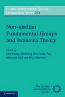 Non-Abelian Fundamental Groups and Iwasawa Theory 1107648858 Book Cover