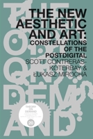 The New Aesthetic and Art: Constellations of the Postdigital 949230208X Book Cover