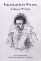 Elizabeth Jane Weston: Collected Writings 0802044727 Book Cover