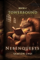 Nebenquests: Ein LitRPG-Abenteuer (Towerbound) B0GLZKZ17X Book Cover