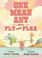 One Mean Ant with Fly and Flea 0763683957 Book Cover