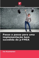 Passo a passo para uma implementa��o bem sucedida do p-FMEA 6205300117 Book Cover