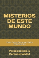 MISTERIOS DE ESTE MUNDO: Parapsicología & Paranoemalidad (Spanish Edition) B0HBMHFZBD Book Cover