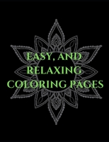 Easy, and Relaxing Coloring Pages 1660205743 Book Cover