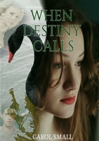 When Destiny Calls 1999793951 Book Cover
