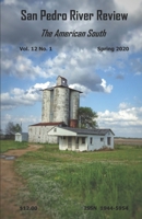 San Pedro River Review Vol 12 No 1 Spring 2020: The American South B084DFYMW6 Book Cover