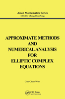 Approximate Methods and Numerical Analysis for Elliptic Complex Equation 9056991353 Book Cover