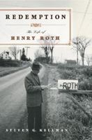 Redemption: The Life of Henry Roth 0393057798 Book Cover