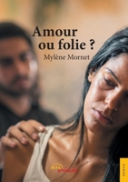 Amour ou folie ? (French Edition) 2354859015 Book Cover