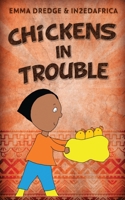 Chickens In Trouble 4867529885 Book Cover