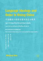 Language Ideology and Order in Rising China 981133482X Book Cover