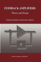 Feedback Amplifiers: Theory and Design 1441949445 Book Cover