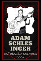 Adam Schlesinger Distressed Coloring Book: Artistic Adult Coloring Book B08NVGHDVL Book Cover