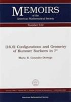 16, 6 Configurations and Geometry of Kummer Surfaces in P3 (Memoirs of the American Mathematical Society) 0821825747 Book Cover