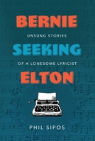 Bernie Seeking Elton 1645388018 Book Cover