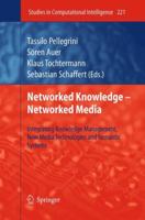 Networked Knowledge - Networked Media: Integrating Knowledge Management, New Media Technologies and Semantic Systems 3642242553 Book Cover