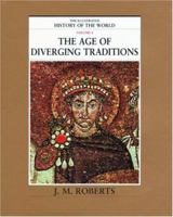 The Age of Diverging Traditions 0195215222 Book Cover